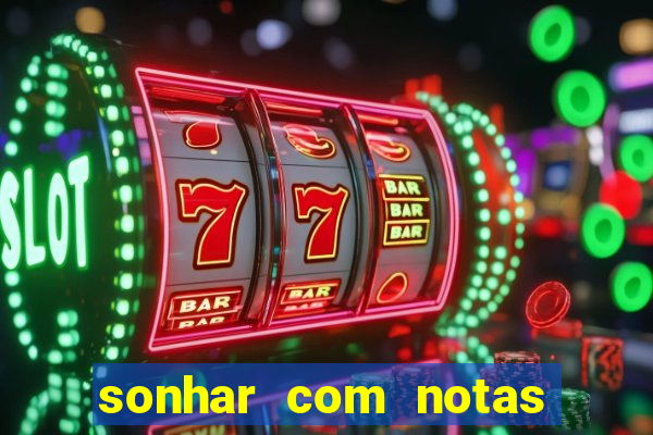 sonhar com notas de 50 reais jogo do bicho